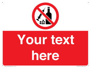 Custom No alcohol or drugs Sign